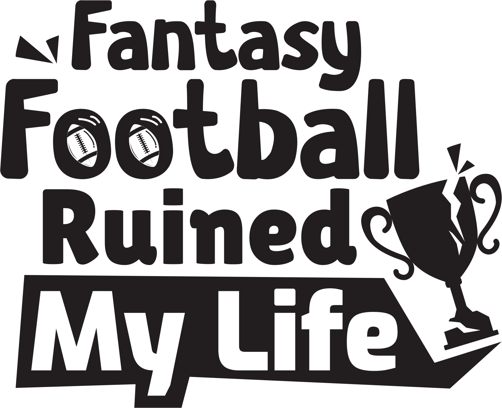 Fantasy Football Ruined My Life